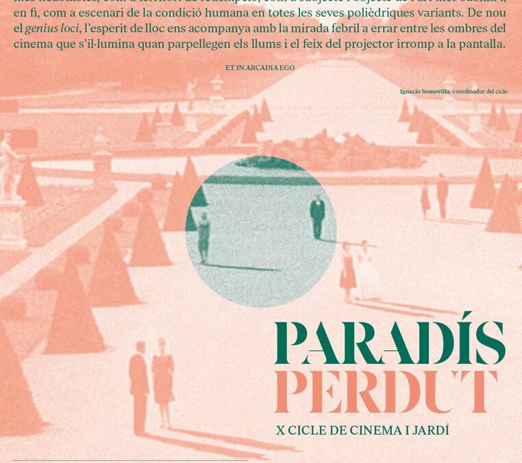 10º Ciclo de Cine y Jardín. La Filmoteca de Catalunya. Junio 2024